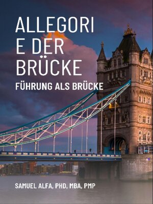 cover image of ALLEGORIE DER BRÜCKE--FÜHRUNG ALS BRÜCKE--GERMAN EDITION